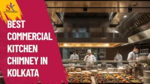 Discover how commercial kitchen chimneys in Kolkata can enhance hygiene and keep your kitchen fresh with advanced technology.