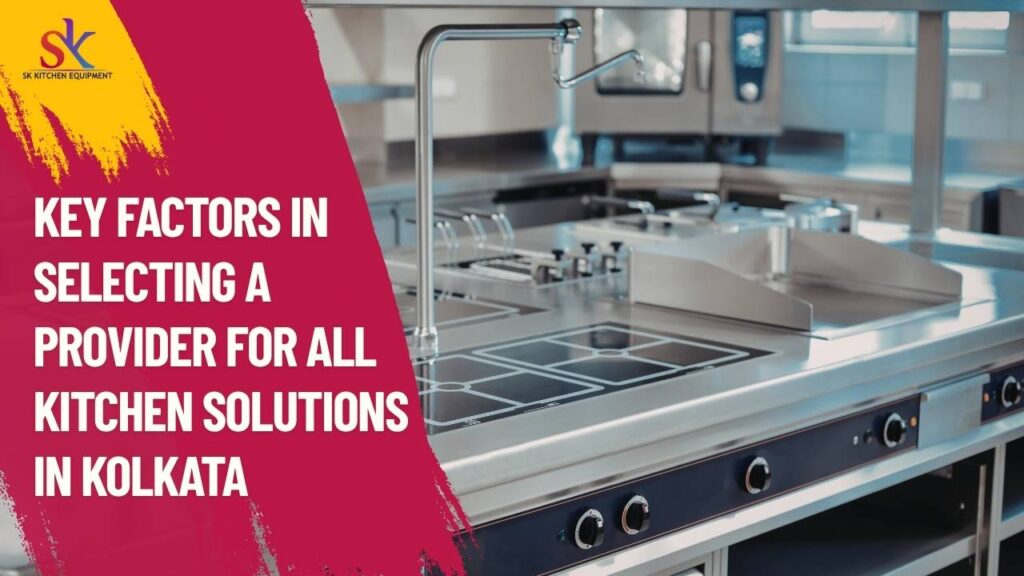 If you are looking for a partner that provides you with all kitchen solutions in Kolkata, SK Kitchen Equipment is what you are looking for!